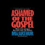 Ashamed of the Gospel: When the Church Becomes Like the World