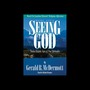 Seeing God: Twelve Reliable Signs of True Spirituality