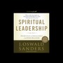 Spiritual Leadership: Principles of Excellence for Every Believer