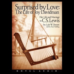 Surprised by Love: Her Life and Marriage to C.S. Lewis