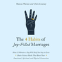 The 4 Habits of Joy Filled Marriages: How 15 Minutes a Day Will Help You Stay In Love