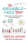 Grumble-Free Year: Twelve Months, Eleven Family Members, and One Impossible Goal