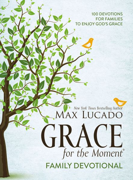 Grace for the Moment Family Devotional, Ebook: 100 Devotions for Families to Enjoy God's Grace