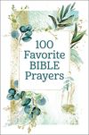 100 Favorite Bible Prayers