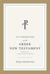 An Introduction to the Greek New Testament, Produced at Tyndale House, Cambridge