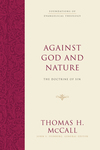 Foundations of Evangelical Theology: Against God and Nature - FET