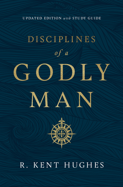 Disciplines of a Godly Man (Updated Edition)