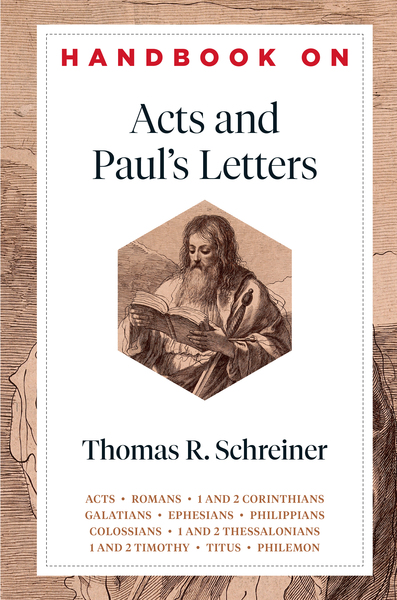 Handbook on Acts and Paul's Letters (Handbooks on the New Testament)