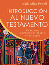 Introducción al Nuevo Testamento: Un estudio histórico, literario y teológico