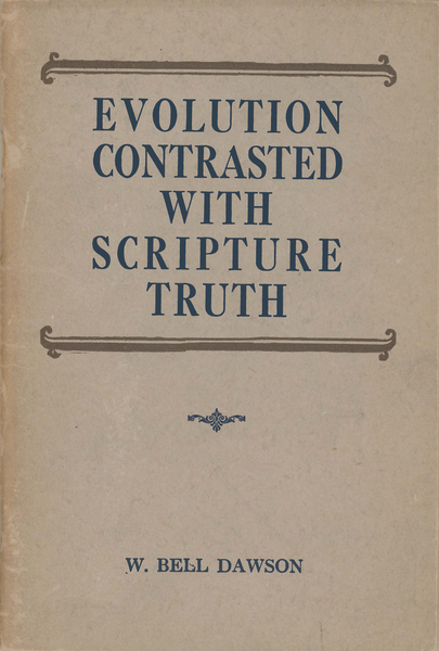 Evolution Contrasted with Scripture Truth