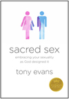 Sacred Sex: Embracing Your Sexuality as God Designed it