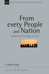 New Studies in Biblical Theology - From Every People and Nation: A Biblical Theology of Race (NSBT)