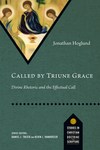 Called by Triune Grace: Divine Rhetoric and the Effectual Call