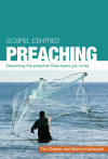 Gospel-Centered Preaching