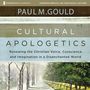 Cultural Apologetics: Audio Lectures: Renewing the Christian Voice, Conscience, and Imagination in a Disenchanted World