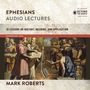 Ephesians: Audio Lectures (Zondervan Exegetical Commentary on the New Testament): 19 Lessons on History, Meaning, and Application