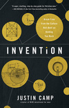 Invention: Break Free from the Culture Hell-Bent on Holding You Back