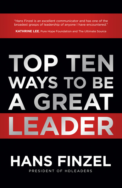 Top Ten Ways to Be a Great Leader