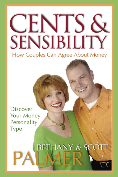 Cents & Sensibility: How Couples Can Agree about Money