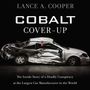 Cobalt Cover-Up: The Inside Story of a Deadly Conspiracy at the Largest Car Manufacturer in the World