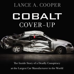 Cobalt Cover-Up: The Inside Story of a Deadly Conspiracy at the Largest Car Manufacturer in the World