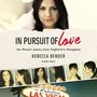In Pursuit of Love: One Woman’s Journey from Trafficked to Triumphant