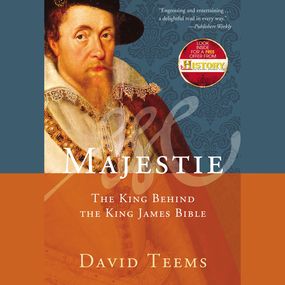 Majestie: The King Behind the King James Bible