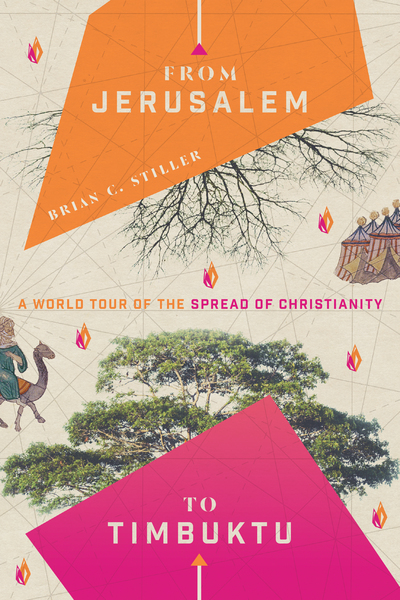 From Jerusalem to Timbuktu: A World Tour of the Spread of Christianity