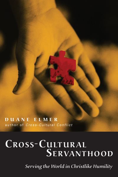 Cross-Cultural Servanthood: Serving the World in Christlike Humility