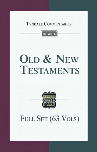 Tyndale Old and New Testament Commentaries (63 Vols.) — TOTC & TNTC