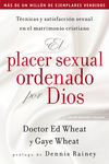 placer sexual ordenado por Dios: Técnicas y satisfacción sexual en el matrimonio cristiano