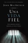 vida fiel: Una armonía de la vida y obra de Pablo