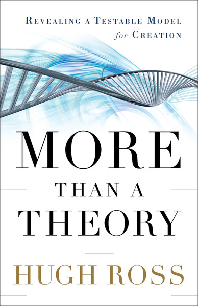 More Than a Theory (Reasons to Believe): Revealing a Testable Model for Creation