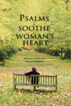 Psalms to Soothe a Woman's Heart