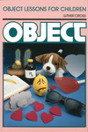 Object Lessons for Children (Object Lesson Series)