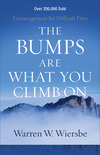 The Bumps Are What You Climb On: Encouragement for Difficult Days