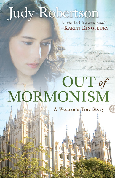 Out of Mormonism: A Woman's True Story