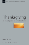 New Studies in Biblical Theology - Thanksgiving – An investigation of a Pauline Theme (NSBT)
