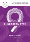 Enneagram Type 9: The Peaceful Mediator