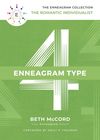 Enneagram Type 4: The Romantic Individualist