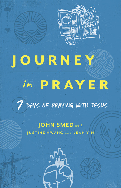 Journey in Prayer: 7 Days of Praying with Jesus