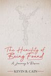 Humility of Being Found: A Journey To Rescue