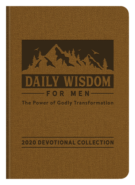 Daily Wisdom for Men 2020 Devotional Collection: The Power of Godly Transformation