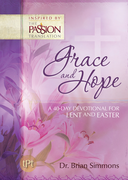 Grace and Hope: A 40-Day Devotional for Lent and Easter