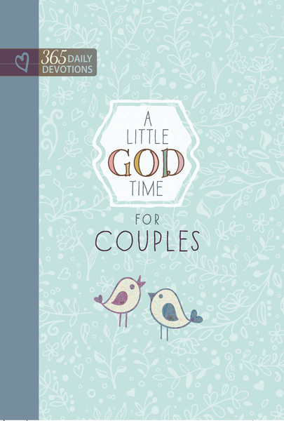 A Little God Time for Couples: 365 Daily Devotions