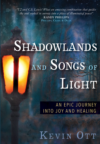 Shadowlands and Songs of Light: An Epic Journey Into Joy and Healing