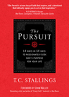 The Pursuit: 14 Ways in 14 Days to Passionately Seek God's Purpose for Your Life