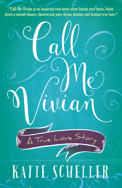 Call Me Vivian: A True Love Story