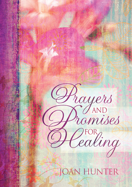 Prayers and Promises for Healing