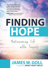 Finding Hope: Rediscovering Life after Tragedy
